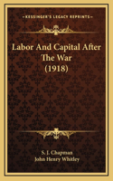 Labor And Capital After The War (1918)