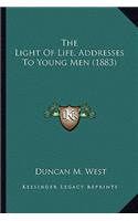 Light Of Life, Addresses To Young Men (1883)