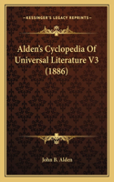 Alden's Cyclopedia Of Universal Literature V3 (1886)