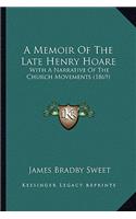 Memoir Of The Late Henry Hoare