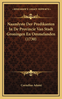 Naamlyste Der Predikanten In De Provincie Van Stadt Groningen En Ommelanden (1730)