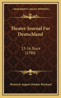 Theater-Journal Fur Deutschland: 13-16 Stuck (1780)