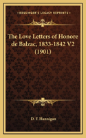 The Love Letters of Honore de Balzac, 1833-1842 V2 (1901)
