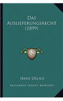 Das Auslieferungsrecht (1899)