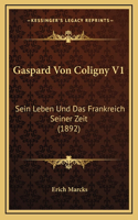 Gaspard Von Coligny V1