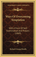 Ways Of Overcoming Temptation