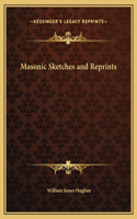Masonic Sketches and Reprints