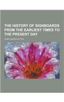 The History of Signboards from the Earliest Times to the Present Day: (English)