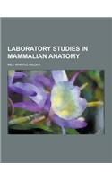 Laboratory Studies in Mammalian Anatomy
