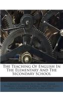 Teaching of English in the Elementary and the Secondary School