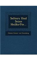 Selters Und Seine Heilkr Fte...