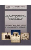 Emil W. Kaeserman, Petitioner, V. United States. U.S. Supreme Court Transcript of Record with Supporting Pleadings