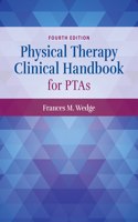 Physical Therapy Clinical Handbook for Ptas