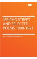 Jericho Street and Selected Poems 1908-1921