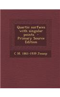 Quartic Surfaces with Singular Points
