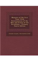 Memoirs of His Own Time: With Reminiscences of the Men and Events of the Revolution