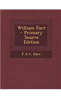 William Farr - Primary Source Edition