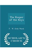 The Keeper of the Keys - Scholar's Choice Edition