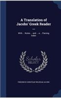 Translation of Jacobs' Greek Reader ...