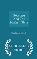 Rousseau and the Modern State - Scholar's Choice Edition