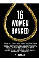 16 Women Hanged