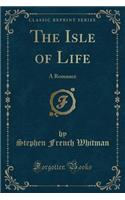 The Isle of Life