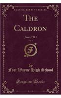 The Caldron, Vol. 8: June, 1911 (Classic Reprint)