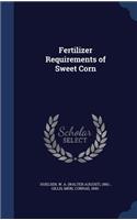 Fertilizer Requirements of Sweet Corn