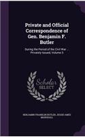 Private and Official Correspondence of Gen. Benjamin F. Butler