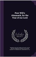Poor Will's Almanack, for the Year of our Lord