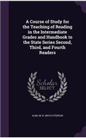 Course of Study for the Teaching of Reading in the Intermediate Grades and Handbook to the State Series Second, Third, and Fourth Readers