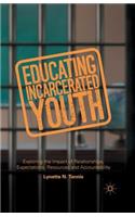 Educating Incarcerated Youth