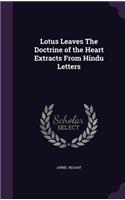 Lotus Leaves the Doctrine of the Heart Extracts from Hindu Letters