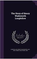 The Story of Henry Wadsworth Longfellow