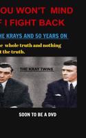 Krays (You Wont Mind If I Fight Back)