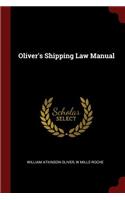 Oliver's Shipping Law Manual