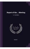 Report of the ... Meeting: V. 15 (1921)