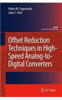 Offset Reduction Techniques in High-Speed Analog-To-Digital Converters