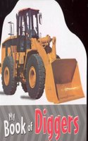 My Book of Diggers (Photographic Board Books)