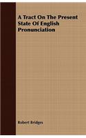 A Tract on the Present State of English Pronunciation