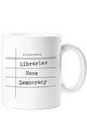 MUG: Library Saves Democracy (FIRM SALE)