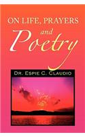 On Life, Prayers and Poetry