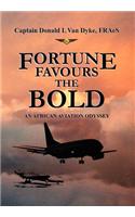 Fortune Favours the Bold