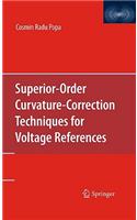 Superior-Order Curvature-Correction Techniques for Voltage References