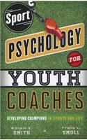 Sport Psychology for Youth Coaches