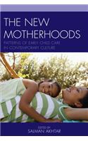 The New Motherhoods