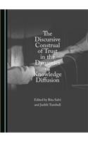 Discursive Construal of Trust in the Dynamics of Knowledge Diffusion