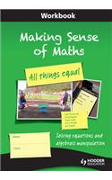 Making Sense of Maths: All Things Equal