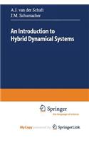 An Introduction to Hybrid Dynamical Systems