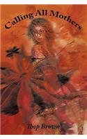 Calling All Mothers: (English)